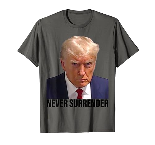 Trump 2024 Never Surrender Pro Trump Mug Shot T-Shirt