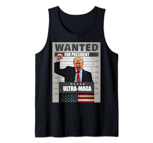 Donald Trump 2024 Wanted for President -The Return ULTRAMAGA Tank Top