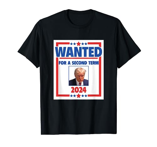 Trumps Mugshot Wanted for a Second Term 2024 President...